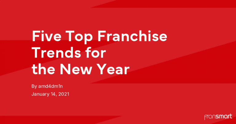 Five Top Franchise Trends for the New Year