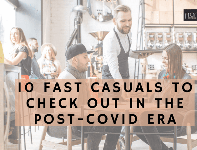 10 Fast Casuals to Check Out in the Post-COVID Era