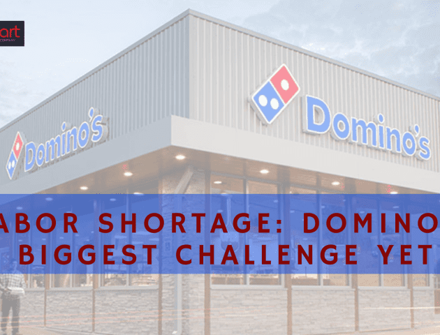 Labor Shortage: Domino’s Biggest Challenge Yet