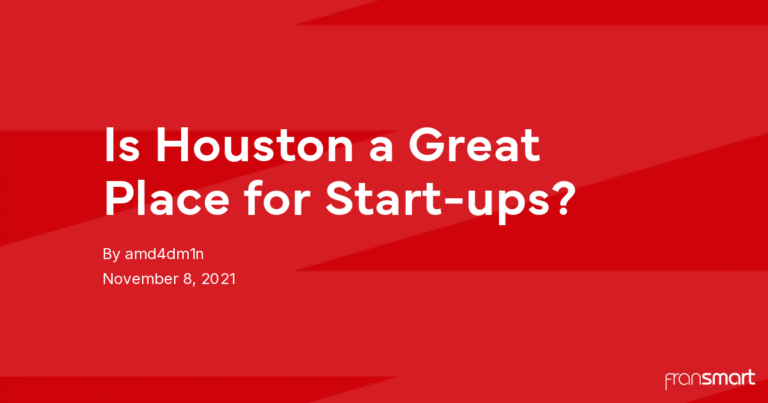 Is Houston a Great Place for Start-ups?