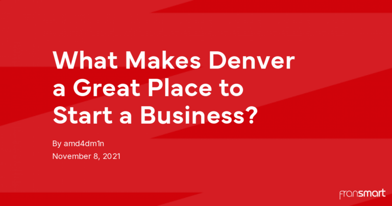 What Makes Denver a Great Place to Start a Business?