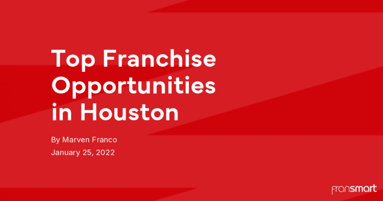 Top Franchise Opportunities in Houston