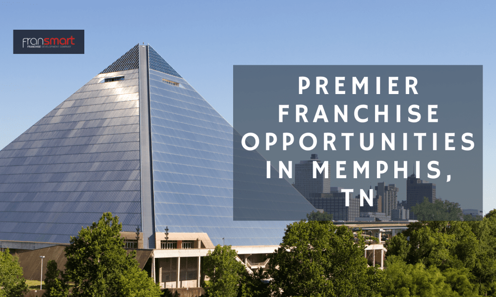 Premier Franchise Opportunities in Memphis, TN
