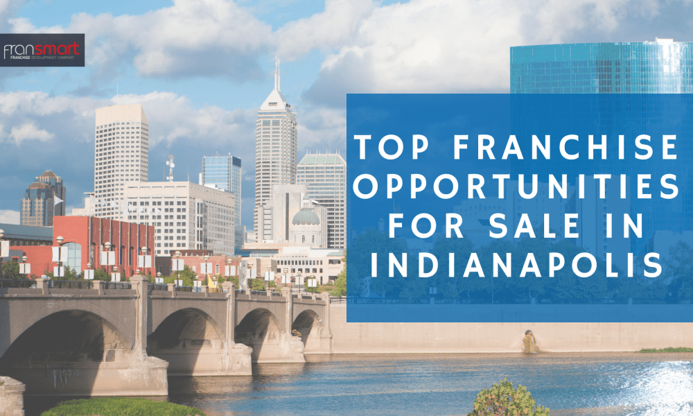 Top Franchise Opportunities for Sale in Indianapolis