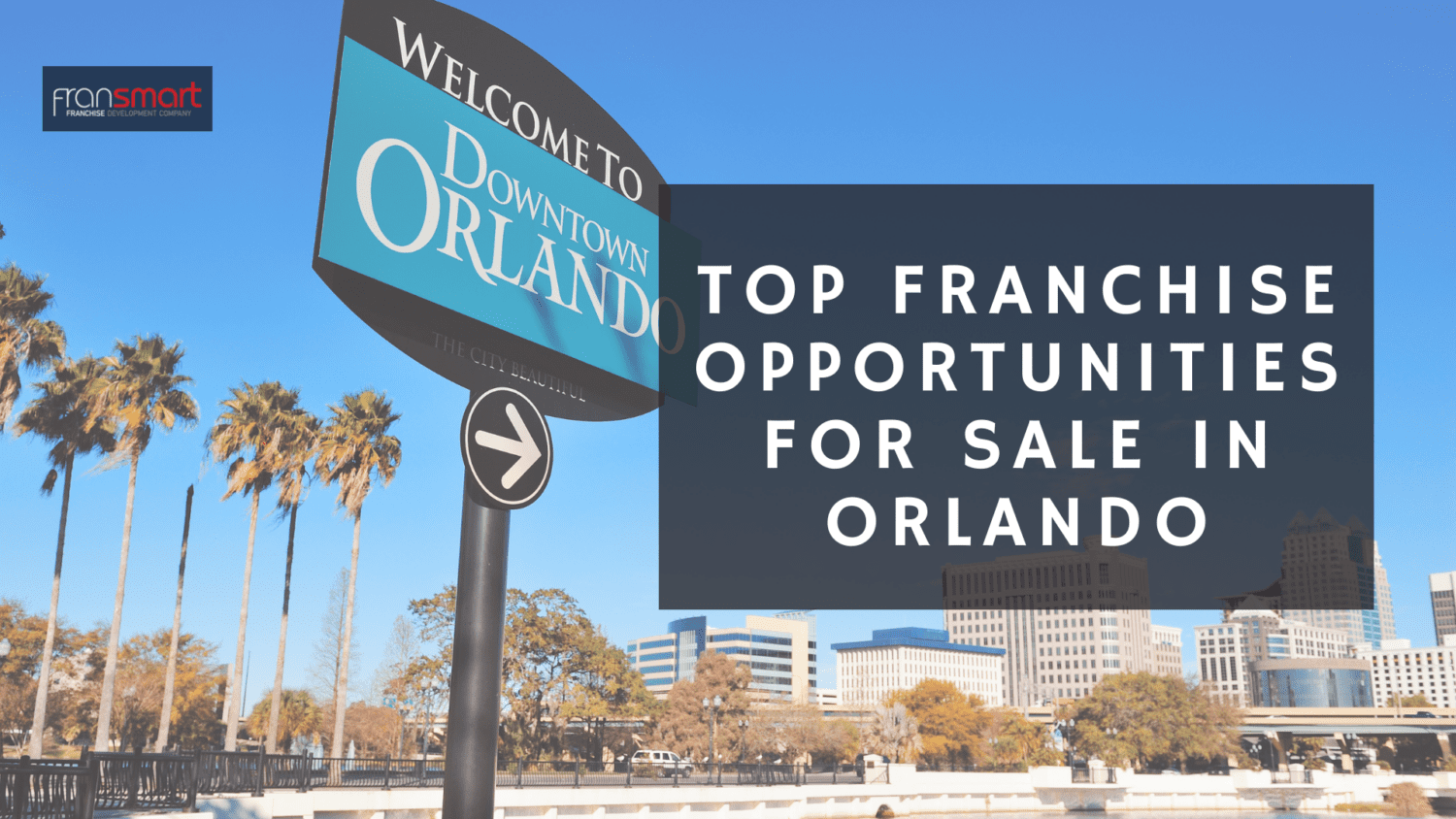 Top 5 Franchise Opportunities for Sale in Orlando