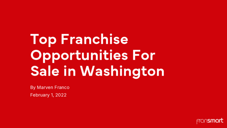 Top Franchise Opportunities For Sale in Washington