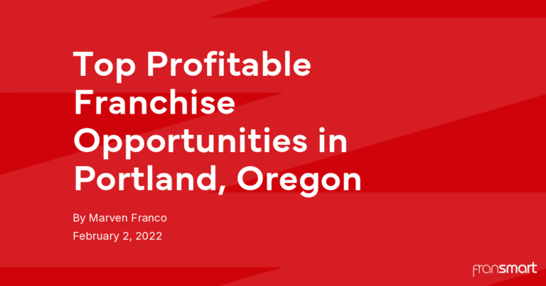 Top Profitable Franchise Opportunities in Portland, Oregon