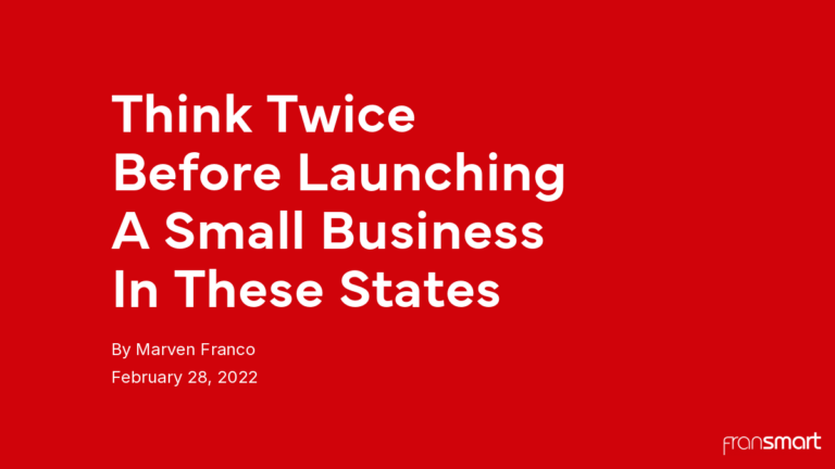 Think Twice Before Launching A Small Business In These States