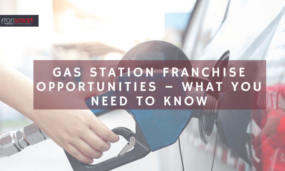 Gas station franchise opportunities