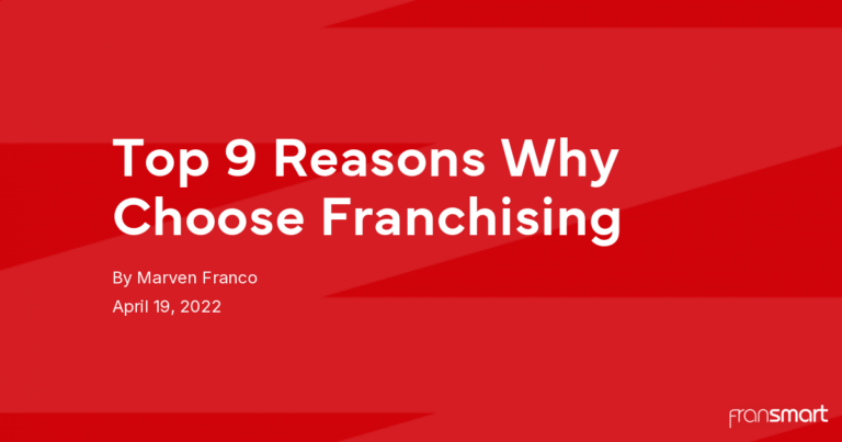Top 9 Reasons Why Choose Franchising