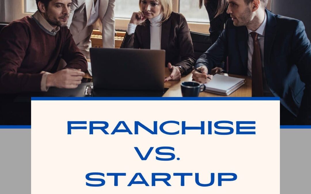 Franchising vs. Startup