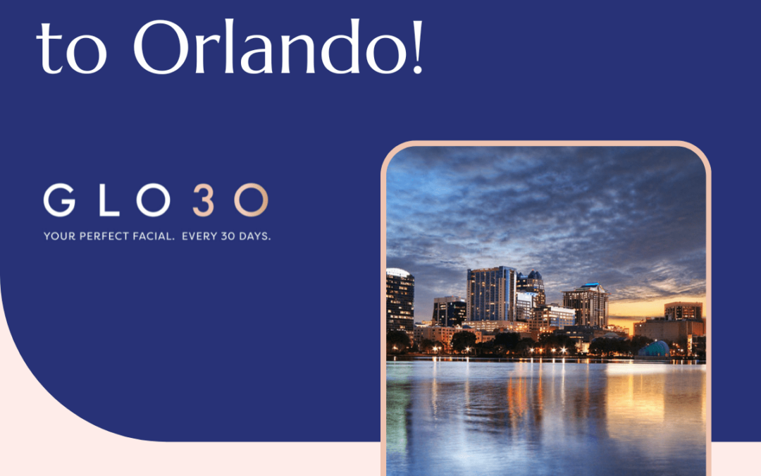 GLO30 Announces Franchise Expansion to Orlando, Florida, Bringing Proprietary Skincare Services to the Sunshine State