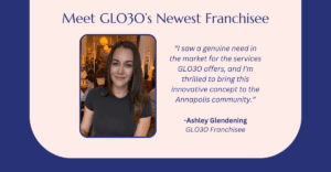 GLO30 Franchise Announces Arrival in Annapolis, Maryland