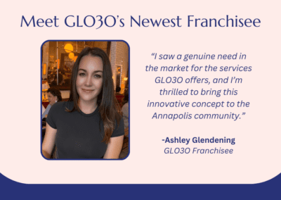 GLO30 Franchise Announces Arrival in Annapolis, Maryland