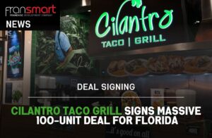Cilantro Taco Grill Signs 100 Unit Deal for Florida