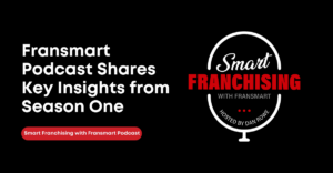 Unlocking Franchise Wealth: Smart Franchising with Fransmart Podcast Shares Key Insights from Season One