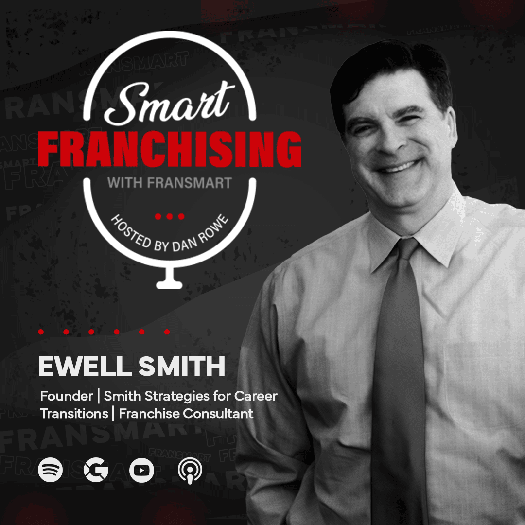 Episode #11: Unlocking Franchise Opportunities with Expert Ewell Smith