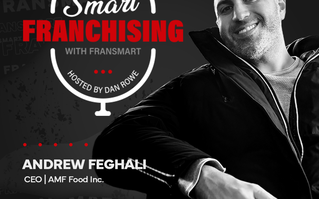 Episode #15: Unlocking Exponential Growth and Profitability in Franchising with Andrew Feghali