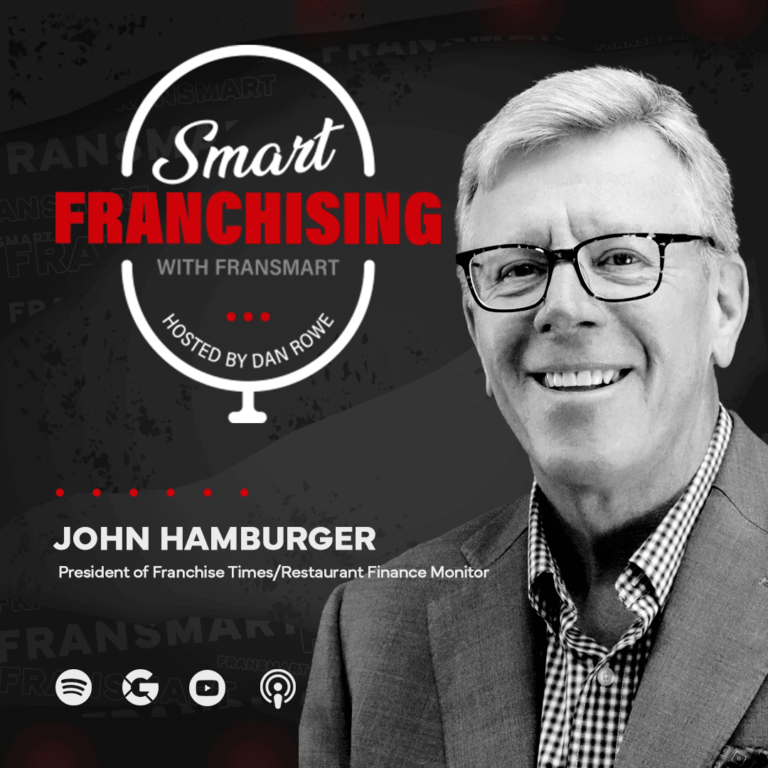 Episode #17: Franchise Times’ John Hamburger Reveals Keys to Franchise Success and Overcoming Industry Challenges