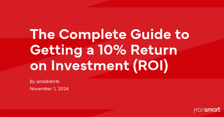 The Complete Guide to Getting a 10% Return on Investment (ROI)