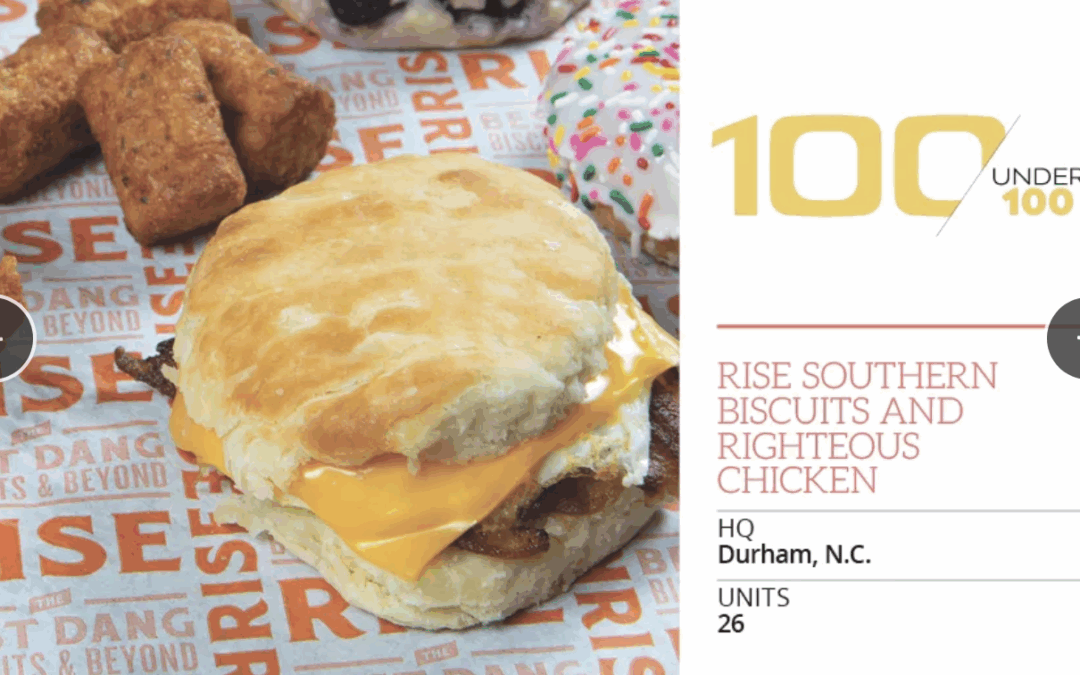 Rise Southern Biscuits and Righteous Chicken Joins NRN’s “100 Under 100” List
