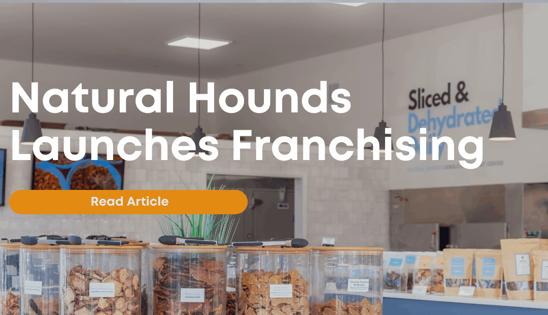 Natural Hounds Launches Nationwide Franchising Opportunities