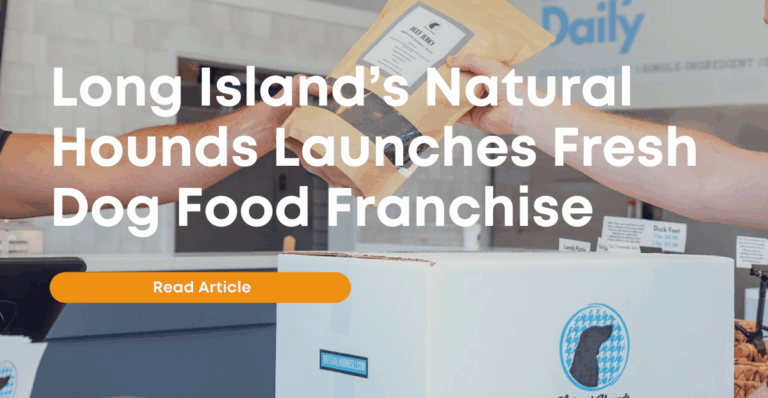 Long Island’s Natural Hounds Launches Fresh Dog Food Franchise