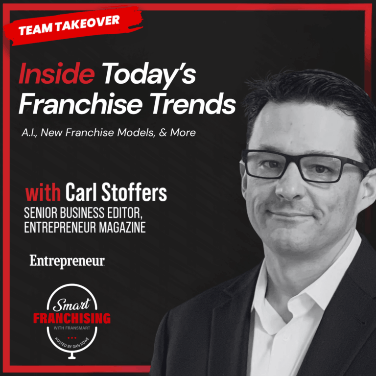 Inside Today’s Franchise Trends with Entrepreneur Magazine’s Senior Business Editor, Carl Stoffers