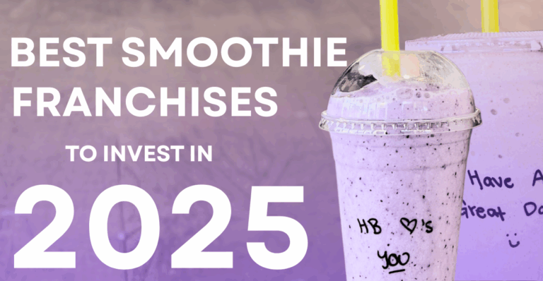 Best Smoothie Franchises to Invest in 2025