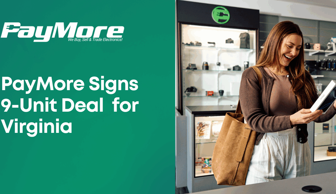 PayMore Sign 9-Unit Deal for Virginia