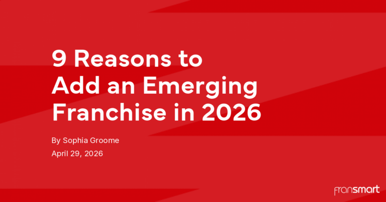 9 Reasons to Add an Emerging Franchise in 2026