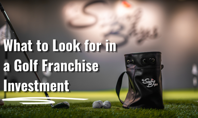 What to Look for in a Golf Franchise Investment
